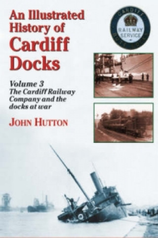 Illustrated History of Cardiff Docks
