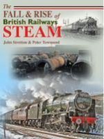 Fall and Rise of British Railways Steam