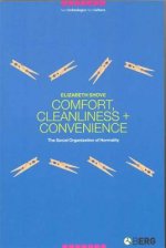 Comfort, Cleanliness and Convenience
