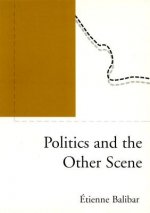 Politics and the Other Scene