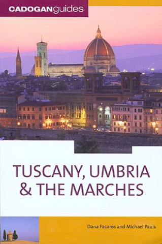 Tuscany Umbria and the Marches