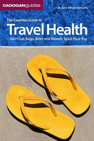 Essential Guide To Travel Health