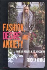 Fashion, Desire and Anxiety