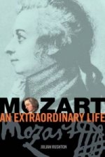 Mozart: An Extraordinary Life