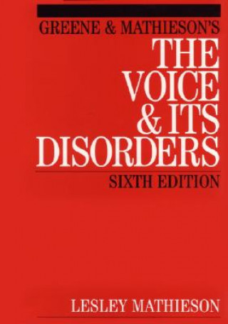 Greene and Mathieson's the Voice and its Disorders  6e