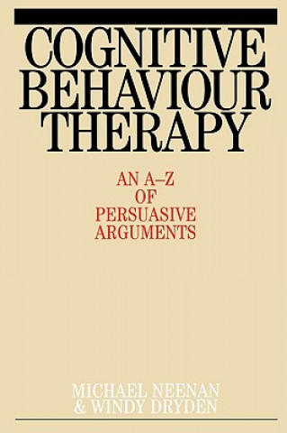 Cognitive Behaviour Therapy - An A-Z of Persuasive  Arguments