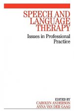 Speech and Language Therapy - Issues in Professional Practice