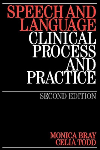 Speech and Language - Clinical Process and Practice 2e