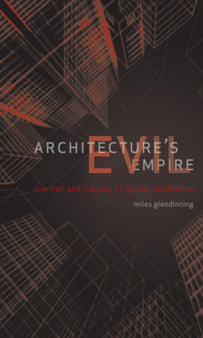 Architecture's Evil Empire