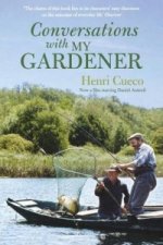 Conversations with My Gardener