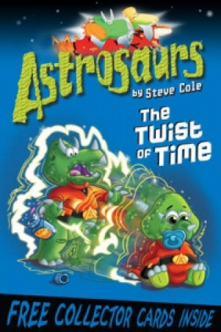 Astrosaurs 17: The Twist of Time