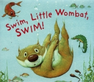 Swim, Little Wombat, Swim