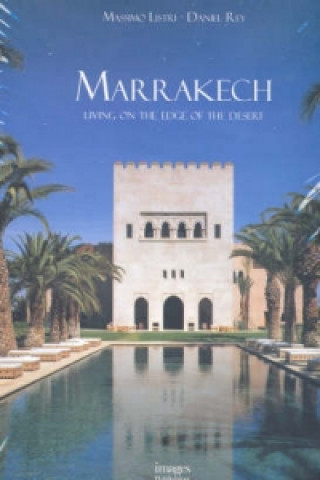 Marrakech: Living on the Edge of the Desert
