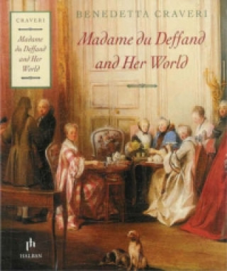 Madame Du Deffand And Her World