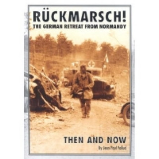 Ruckmarsch Then and Now