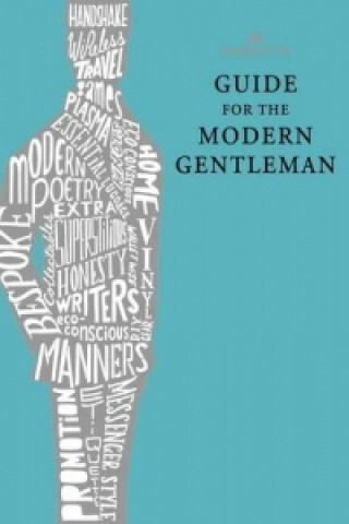 Guide for the Modern Gentleman