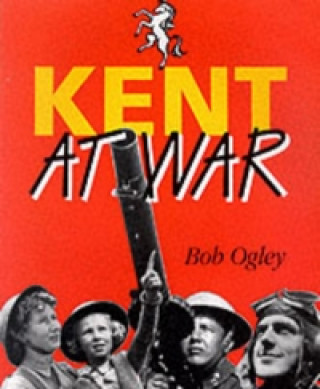 Kent at War