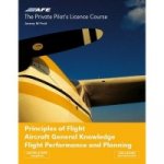 PPL 4 - Principles of Flight, Aircraft General Knowledge, Flight Performance and Planning