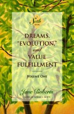 Dreams, Evolution and Value Fulfilment