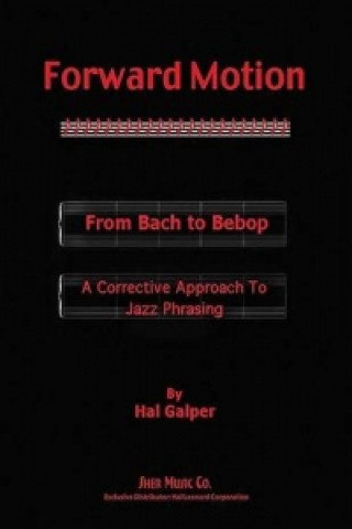 Forward Motion: From Bach to Bebop