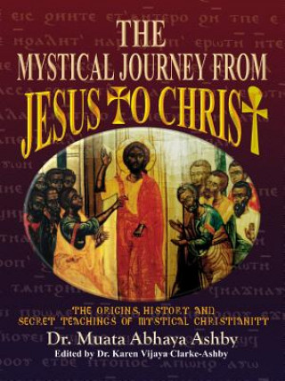 Mystical Journey from Jesus to Christ