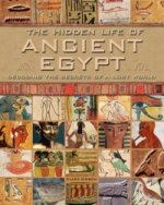 Hidden Life of Ancient Egypt