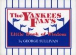 Yankees Fan's Little Book of Wisdom