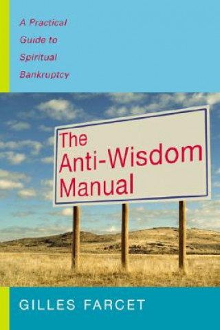 Anti-Wisdom Manual