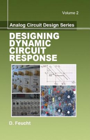 Analog Circuit Design: Designing Dynamic Circuit Response