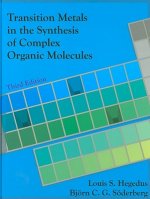 Transition Metals in the Synthesis of Complex Organic Molecules, 3rd edition