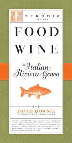 Food Wine The Italian Riviera & Gen