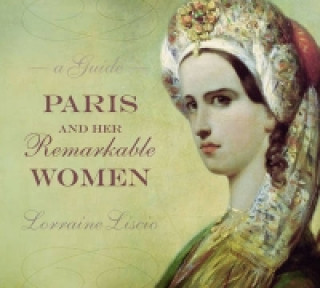 Paris And Her Remarkable Women