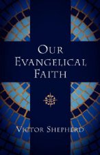 Our Evangelical Faith