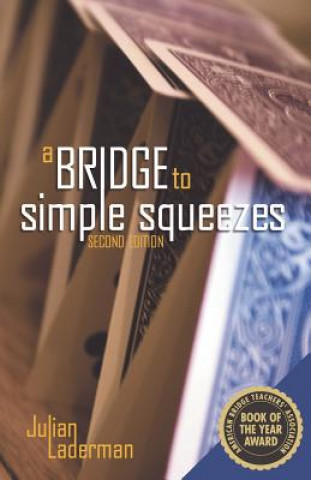 Bridge to Simple Squeezes