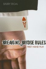 Breaking the Bridge Rules