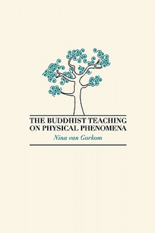 Buddhist Teaching on Physical Phenomena