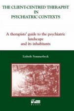 Client-Centred Therapist in Psychiatric Contexts