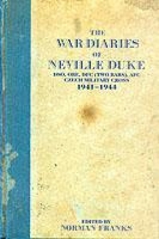 War Diaries of Neville Duke