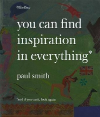 You Can Find Inspiration in Everything*