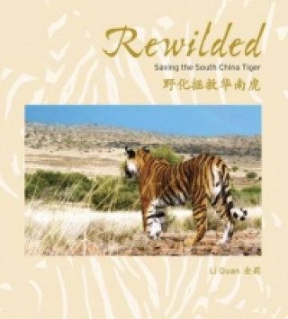 Rewilded, Save China's Tiger