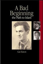 Bad Beginning and the Path to Islam