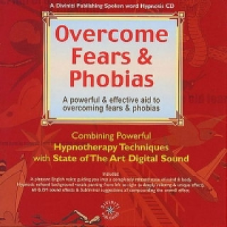 Overcome Fears and Phobias