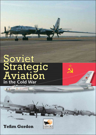 Soviet Strategic Aviation in the Cold War