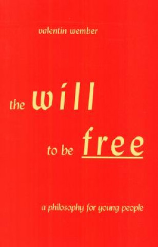 Will to be Free