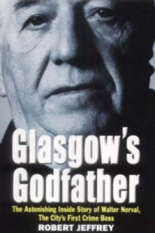 Glasgow's Godfather