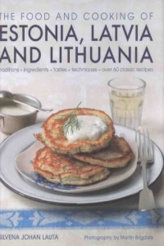 Food and Cooking of Estonia, Latvia and Lithuania