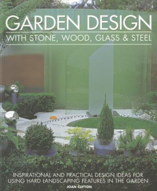 Garden Design With Stone, Wood, Glass & Steel