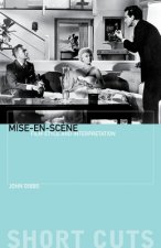Mise-en-scene - Film Style and Interpretation