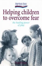 Helping Children to Overcome Fear