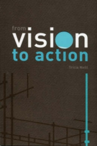 From Vision to Action